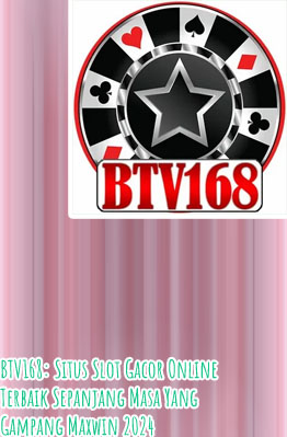 Btv168 slot