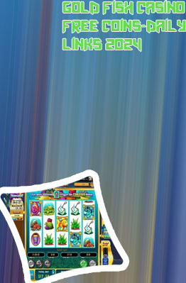 Goldfish slots free coins