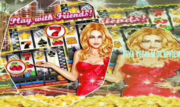 Viva vegas slots