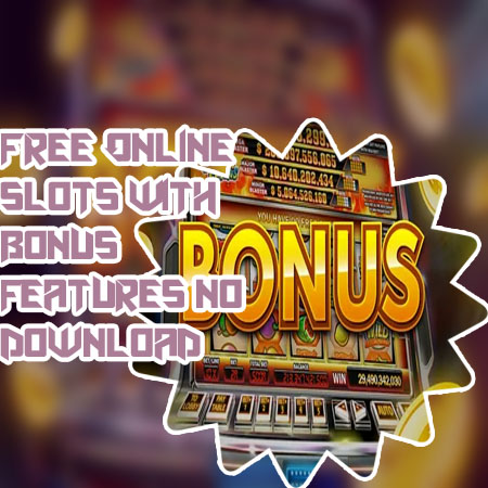 Free online slot machines with bonus features